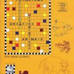 PRIMEIRAS CRUZADINHAS DESAFIOS ORTOGRAFICOS ANIMAIS