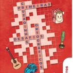 PRIMEIRAS CRUZADINHAS DESAFIOS ORTOGRAFICOS OBJETOS
